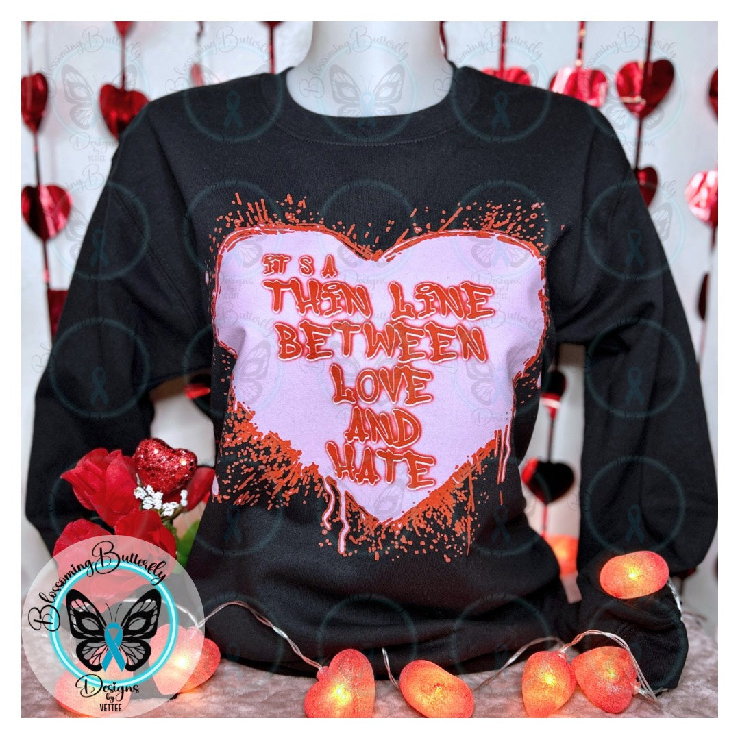 Thin LIne Between Love and Hate Sweater