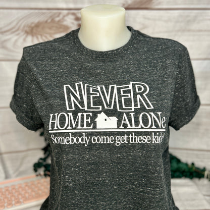 NEVER Home Alone Shirt