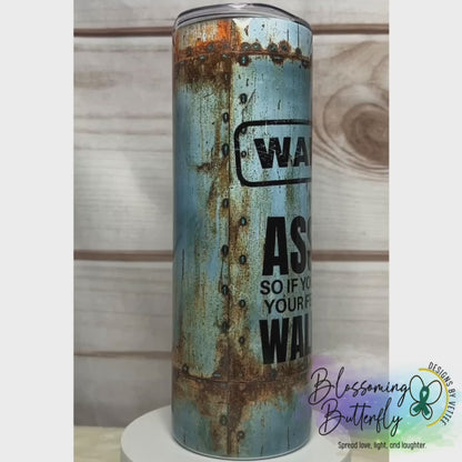 Warning Tumbler